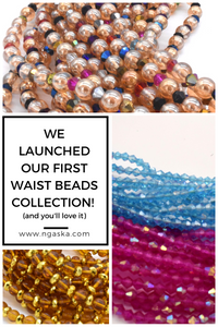 Introducing our New Waist Beads Collection by Ngaska