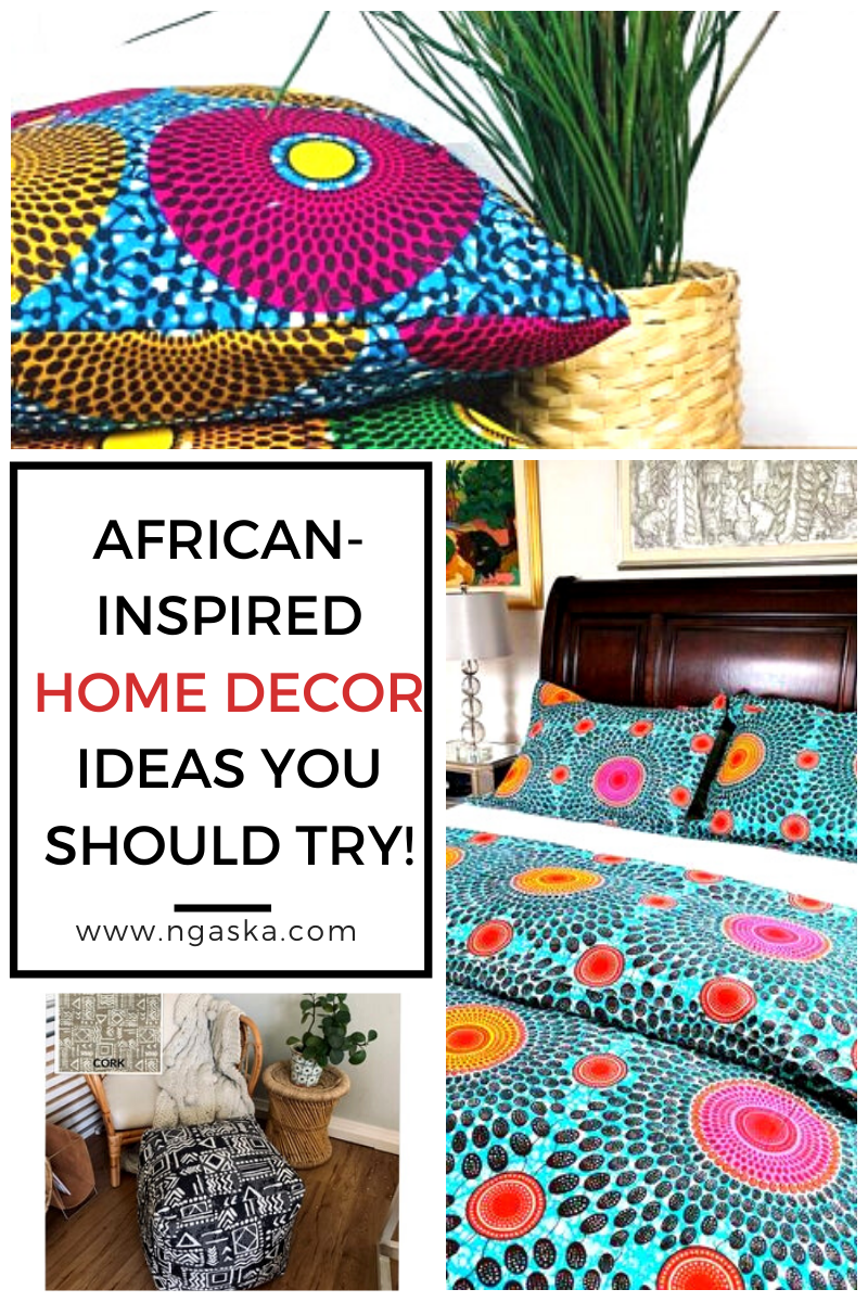 Creative African Home Decor Ideas You Should Definitely Try! – Ngaska